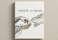 VINISTE A CREAR